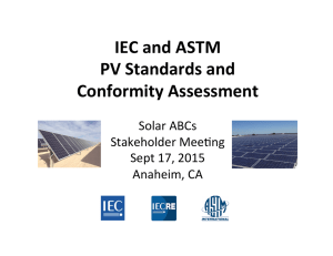 IEC and ASTM PV Standards and Conformity Assessment, George