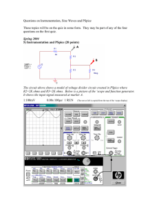 Questions on Instrumentation, Sine Waves and PSpice