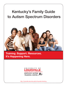Kentucky`s Family Guide to Autism Spectrum Disorders