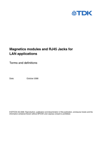 Magnetics modules and RJ45 Jacks for LAN applications