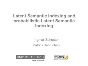 Latent Semantic Indexing and probabilistic Latent Semantic Indexing