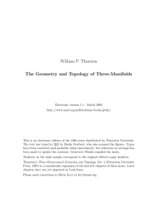 William P. Thurston The Geometry and Topology of Three
