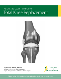 Knee Replacement Booklet - Saskatchewan Surgical Initiative