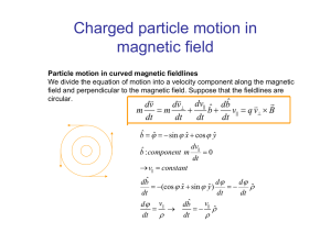 Charged particle motion in magnetic fields