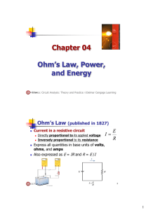 Chapter 04 Ohm`s Law, Power, and Energy