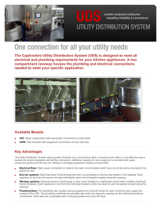 The CaptiveAire Utility Distribution System (UDS) is designed to