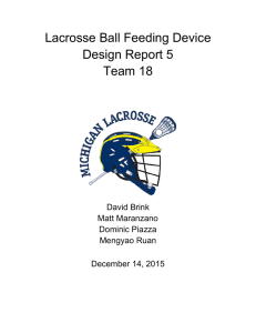 Lacrosse Ball Feeding Device Design Report 5 Team 18