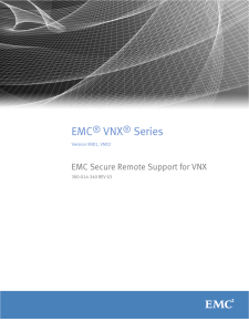 EMC® VNX® Series VNX1, VNX2 EMC Secure Remote Support for
