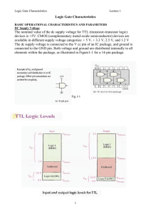 Logic Gate Characteristics The nominal value of the dc supply