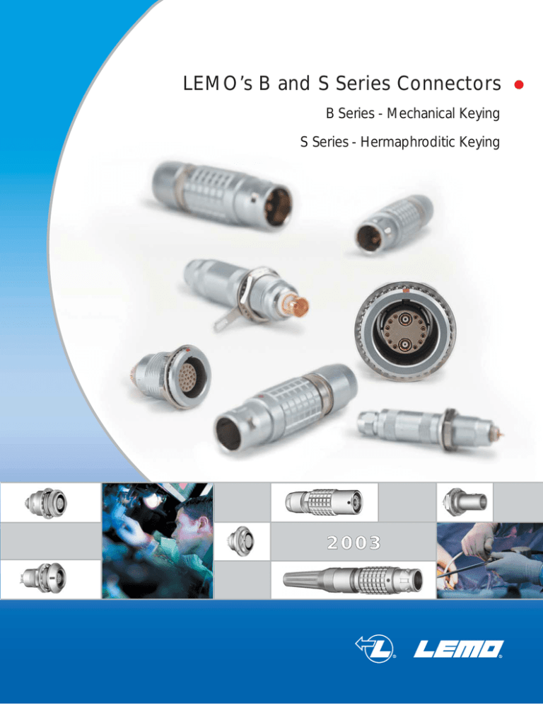 LEMO`s B And S Series Connectors