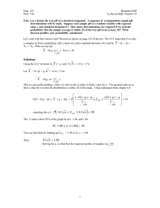 Solution: −+ ≤ ≤ −+− n Z n P 1. ) 02(. 1. ) 02.( µµ µµ ) 95. 96.1 96.1 =
