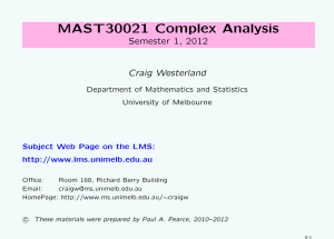 MAST30021 Complex Analysis - School of Mathematics and Statistics