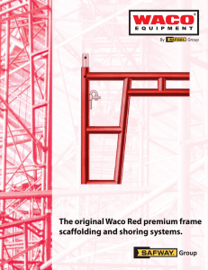 The original Waco Red premium frame scaffolding and