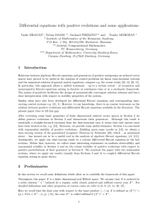 Differential equations with positive evolutions and some applications