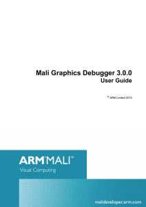 Mali Graphics Debugger v3.0.0 User Guide