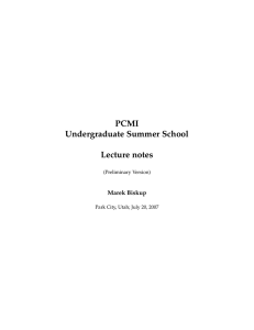 PCMI Undergraduate Summer School Lecture notes