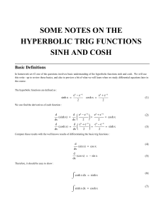 SOME NOTES ON THE HYPERBOLIC TRIG FUNCTIONS SINH