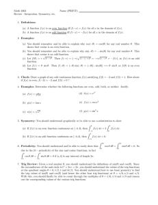 Math 2263 Name (PRINT): Review - Integration, Symmetry, etc. 1