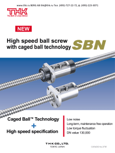 SBN High speed ball screw with caged ball technology