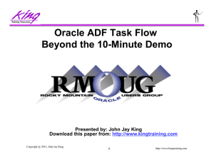 Oracle ADF Task Flow Beyond the 10-Minute Demo