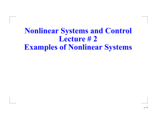 Nonlinear Systems and Control Lecture # 2 Examples of Nonlinear