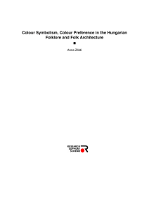 Colour Symbolism, Colour Preference in the Hungarian Folklore and