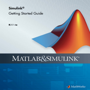 Simulink (for Matlab R2014a): Getting started guide