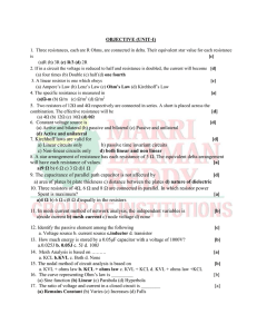 OBJECTIVE (UNIT-I) [d] 7. Kirchhoff laws are valid for [d] a) Linear