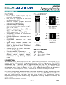 Each DS18B20 has a unique 64-bit serial code, which allows