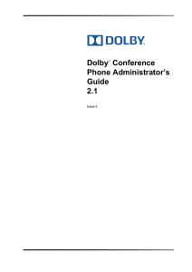 Dolby Conference Phone Administrator`s Guide 2.1, Issue 4