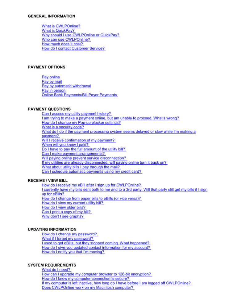 GENERAL INFORMATION What Is CWLPOnline What Is QuickPay