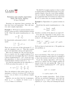 Rotations and complex eigenvalues Math 130 Linear Algebra