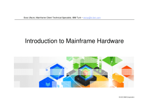 Introduction to Mainframe Hardware