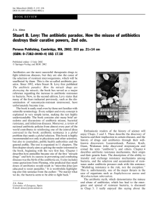 Stuart B. Levy: The antibiotic paradox. How the misuse of antibiotics