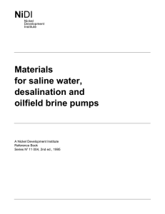 Materials for saline water, desalination and oilfield brine pumps