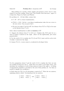 Math 319 Problem Set 1: Isometries of R2 Lie Groups This problem