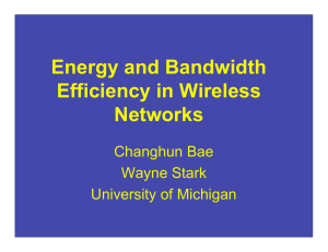 Energy and Bandwidth Efficiency in Wireless Networks