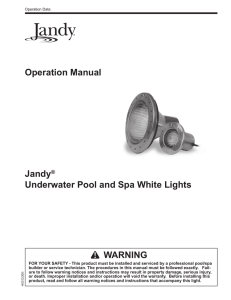 Operation Manual WARNING Jandy® Underwater Pool and Spa