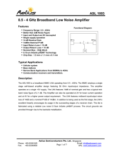 0.5 - 4 GHz Broadband Low Noise Amplifier 3.0 – 4.0 GHz Ultra Low