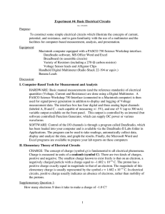 1 Experiment #4: Basic Electrical Circuits Purpose: To construct