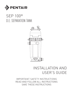 SEP 100 ® D.E. Separation Tank Installation and Users