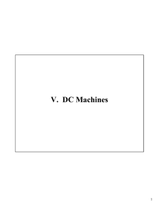 V. DC Machines