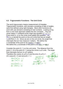 4.2: Trigonometric Functions: The Unit Circle The word trigonometry