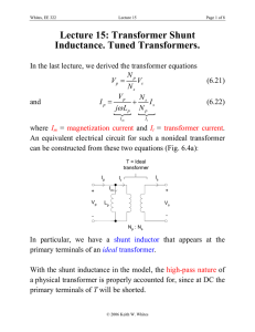 Lecture 15: Transformer Shunt Inductance. Tuned Transformers.