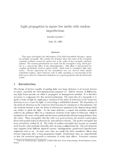 Light propagation in square law media with random imperfections 1