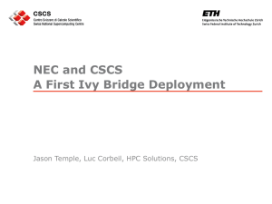 NEC and CSCS A First Ivy Bridge Deployment