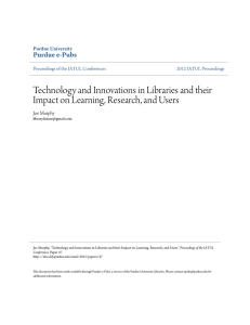 Technology and Innovations in Libraries and their - Purdue e-Pubs