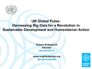UN Global Pulse: Harnessing Big Data for a Revolution in