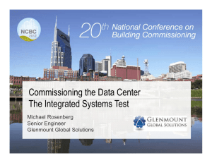 Commissioning the Data Center The Integrated Systems Test