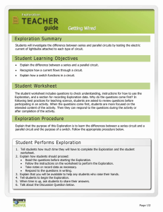 Students will investigate the difference between series and parallel